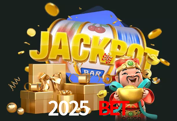 2025 Bet bet